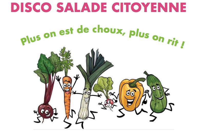 Disco-salade citoyenne Disco-salade citoyenne